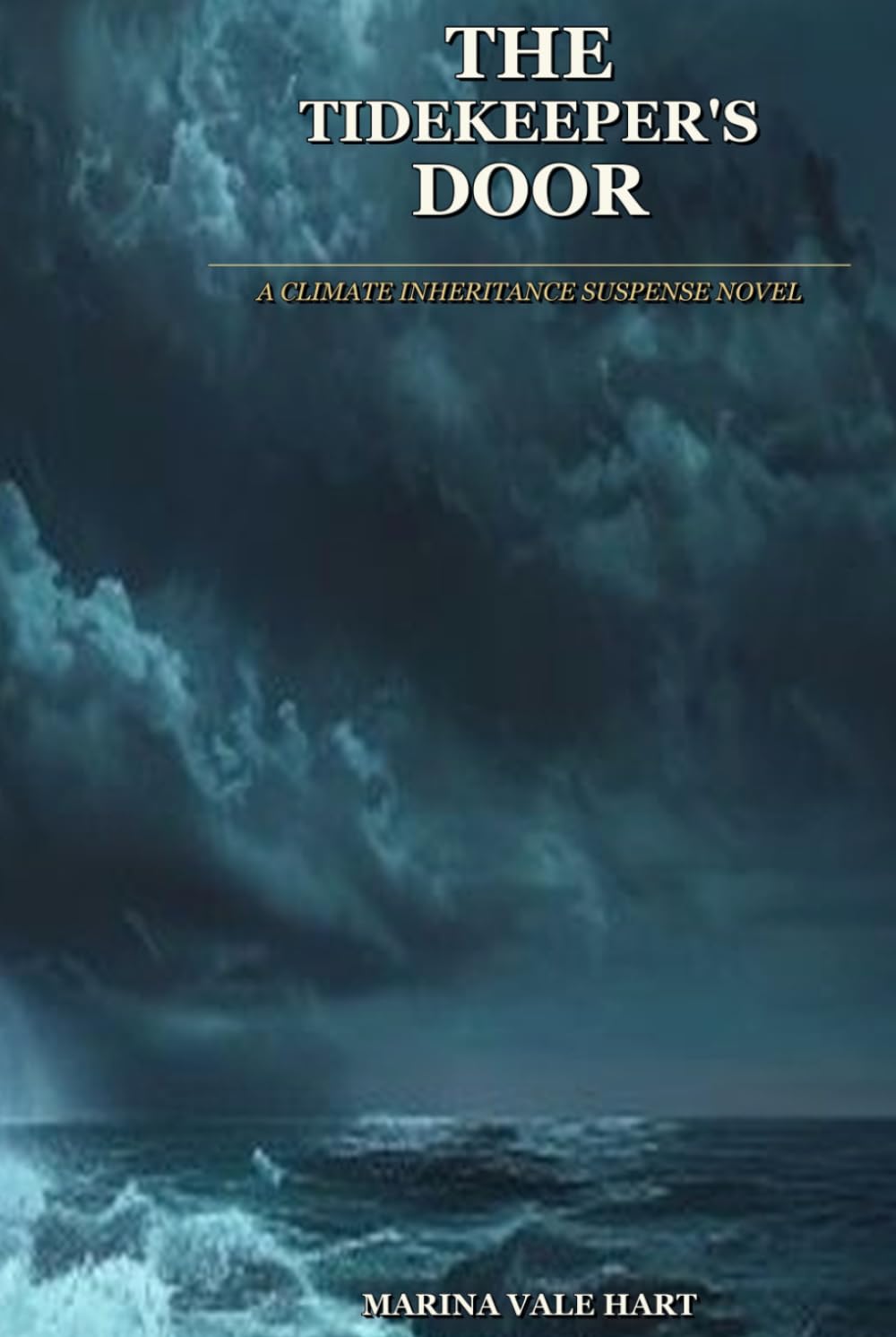The Tidekeeper's Door: A Climate Inheritance Suspense Novel