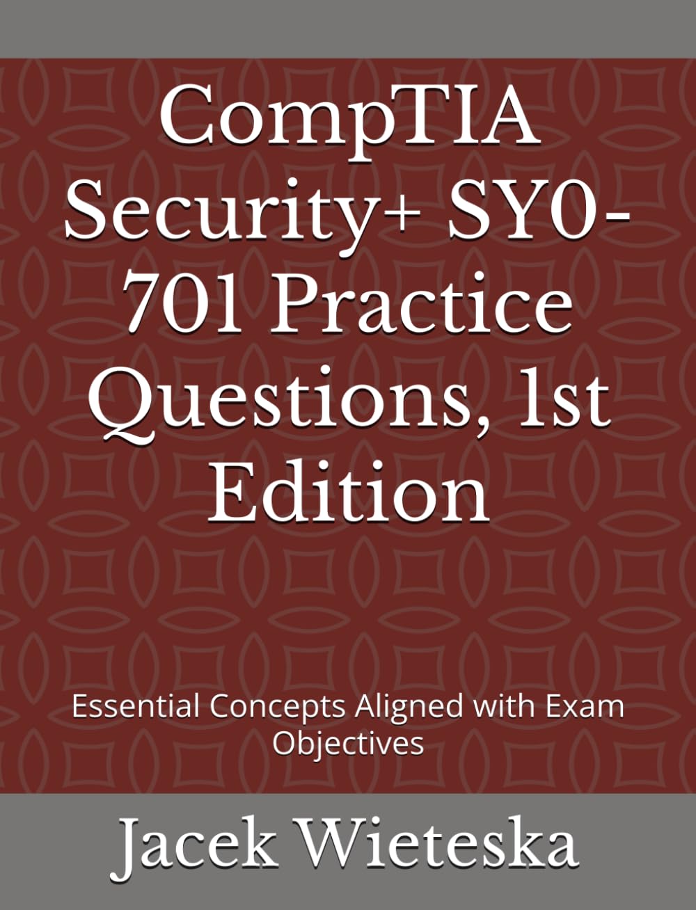 Amazon.com: CompTIA Security+ SY0-701 Practice Questions, 1st Edition ...