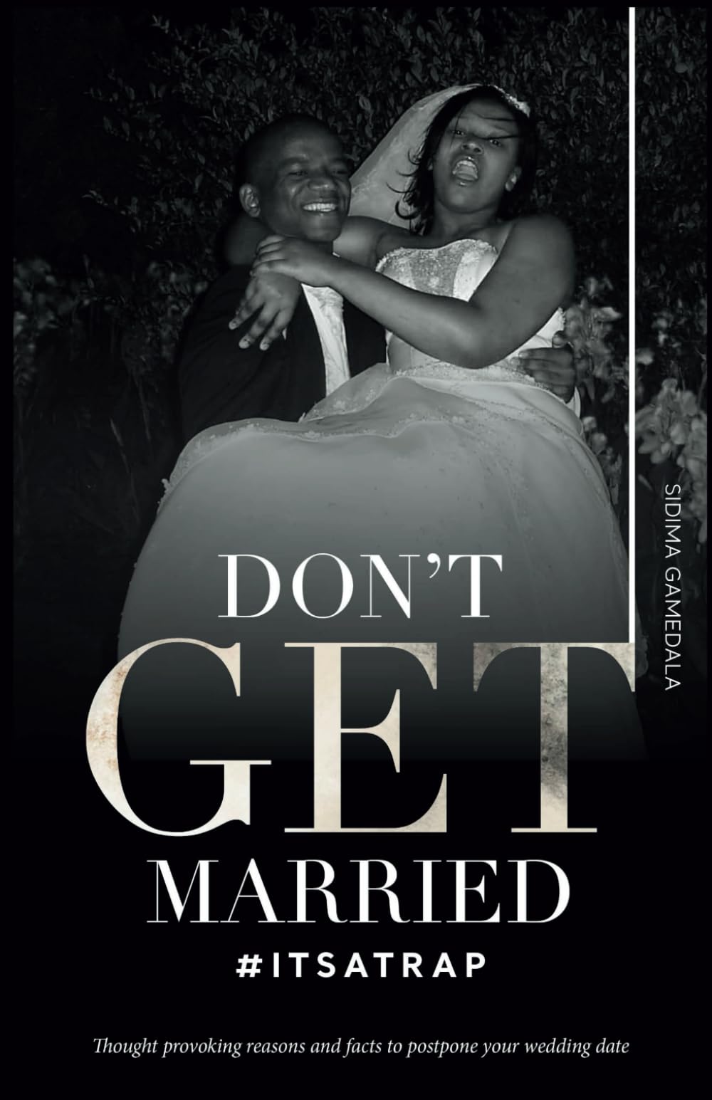 Don't Get Married: #IT'S A TRAP