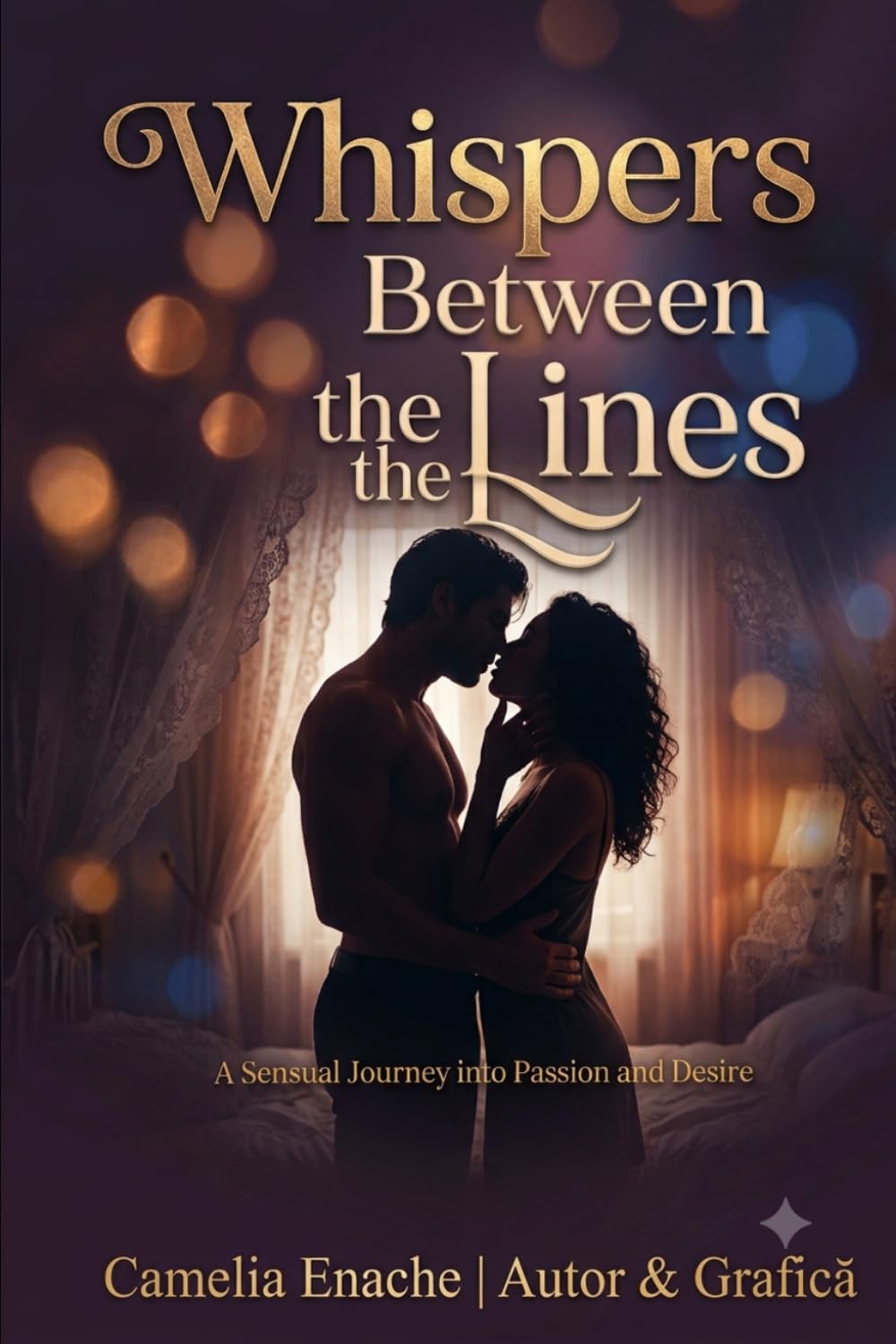 Whispers Between the Lines: A sensual journey of hidden emotions, unexpected connections, and romantic moments captured through stories and beautiful coloring pages for adults.