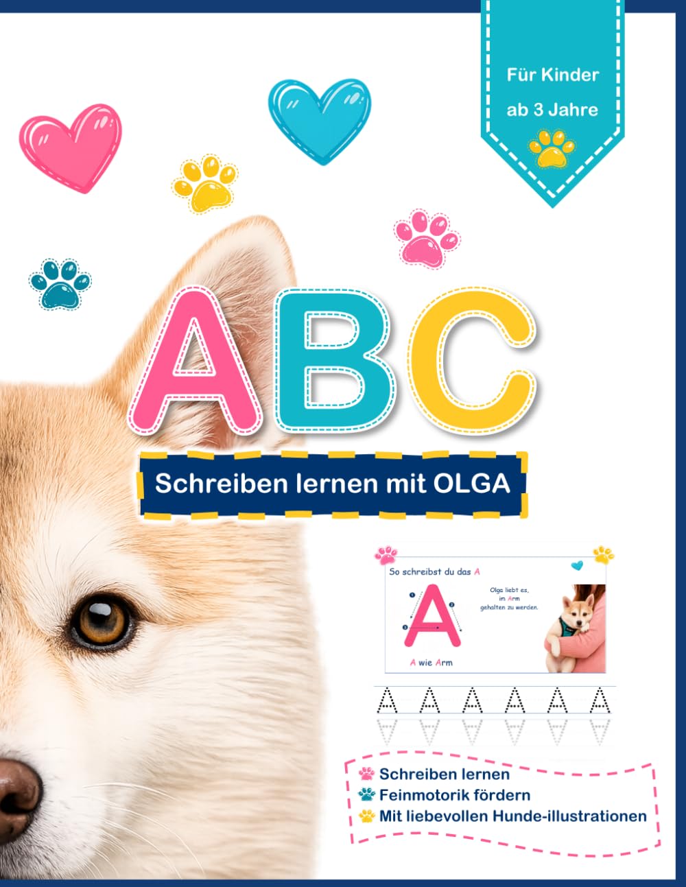 ABC Schreiben Lernen mit Olga (Lerne Schreiben mit Olga dem Huskywelpen)