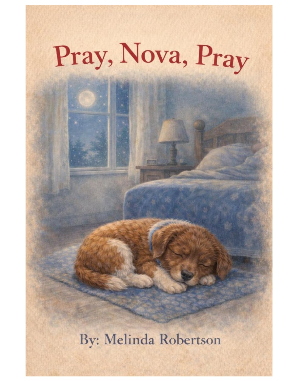 Pray, Nova, Pray (Nova Book Series)