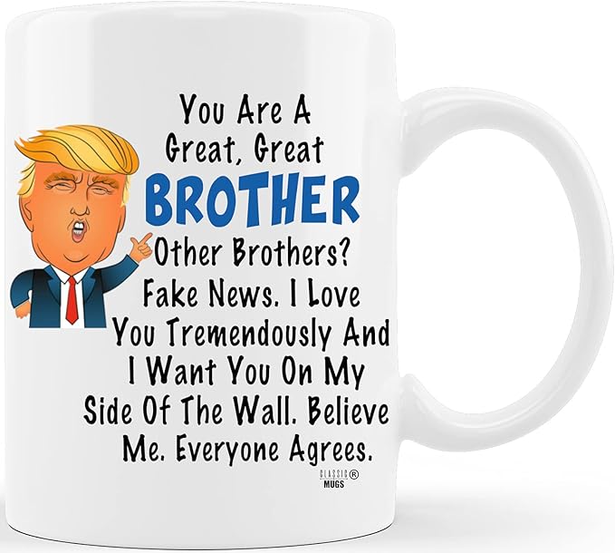 Classic Mugs Donald Trump Terrific Brother Fun Brother