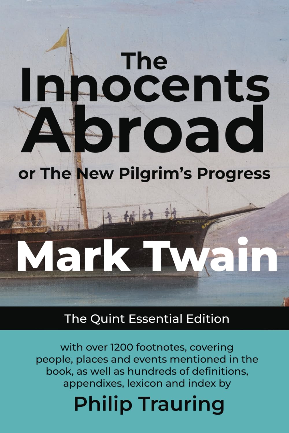 The Innocents Abroad: Quint Essential Edition (Quint Essential Library)      Paperback – July 19, 2024