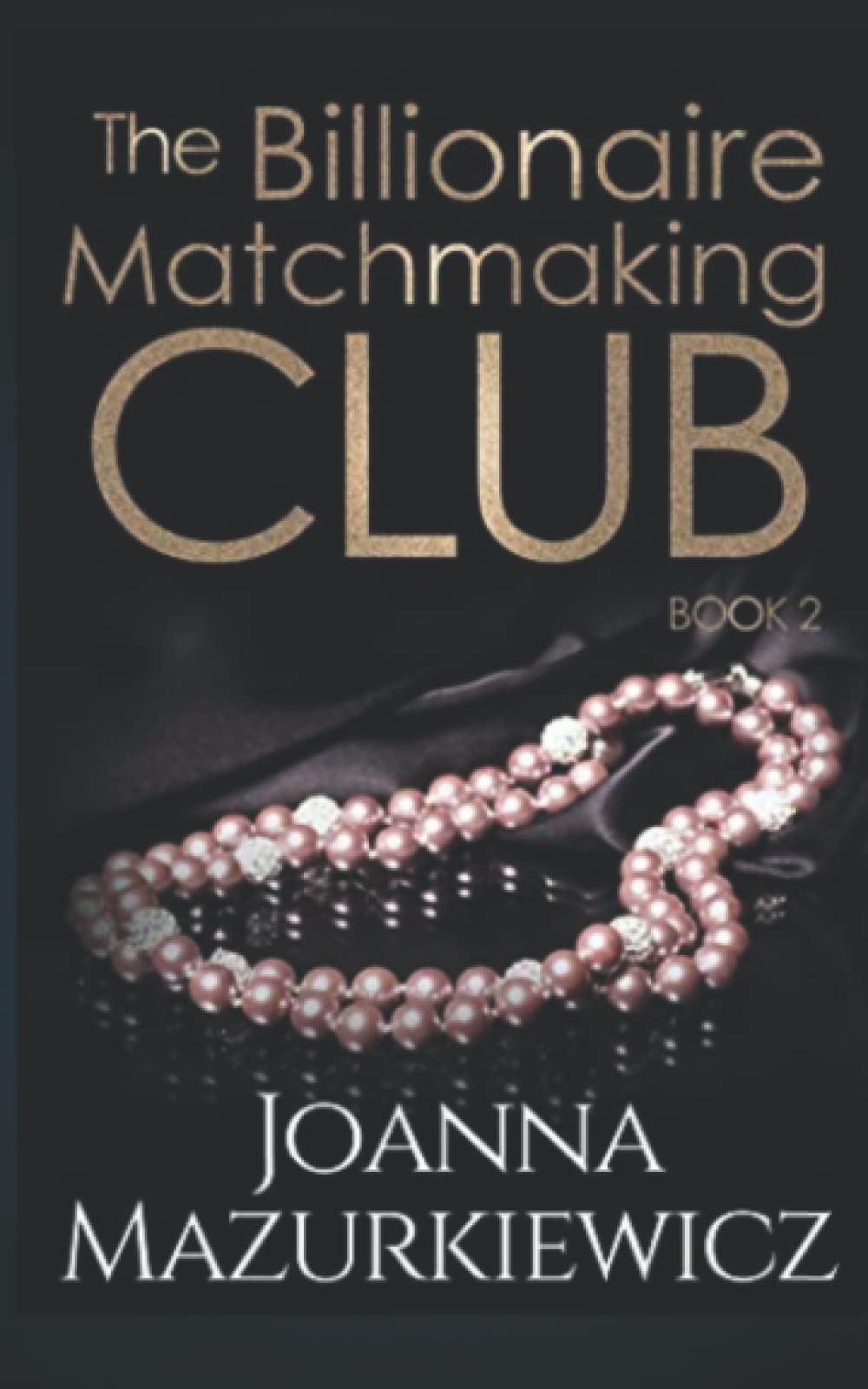 The Billionaire Matchmaking Club Book 1