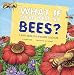 What If There Were No Bees? A Book About The Grassland Ecosystem (Turtleback School & Library Binding Edition) (Food Chain Reactions)