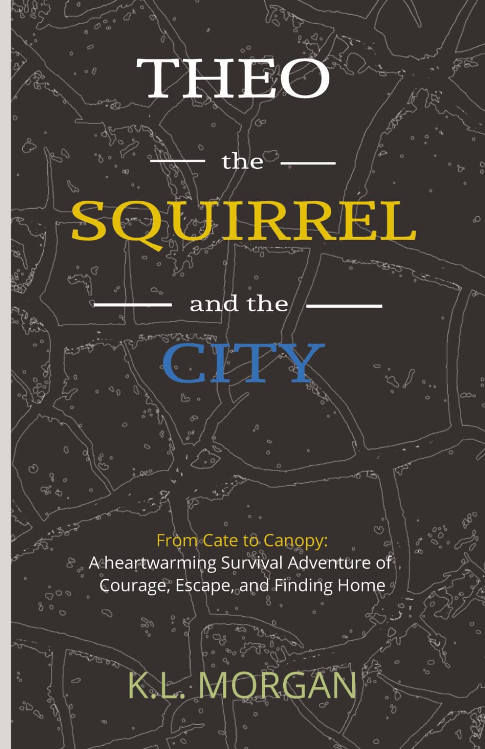 Theo the Squirrel and the City: Early Readers Chapter Book | An Animal Adventure Story