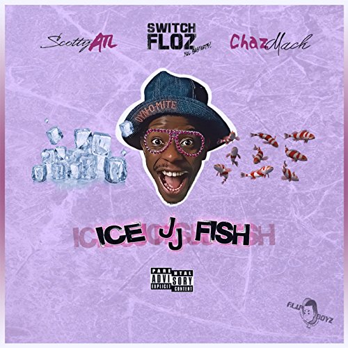 Écouter Ice JJ Fish (feat. Scotty Atl & Chaz Mack) de Switch Floz sur ...