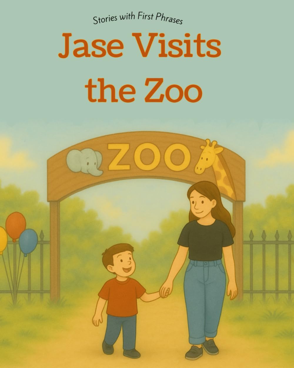 Jase Visits The Zoo: A Gestalt Language Learning Adventure (Stories With First Phrases: A playful series for Gestalt Language Development)