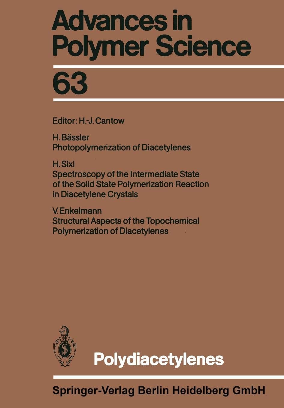 Hans-Joachim CantowPolydiacetylenes: 63 (Advances in Polymer Science)