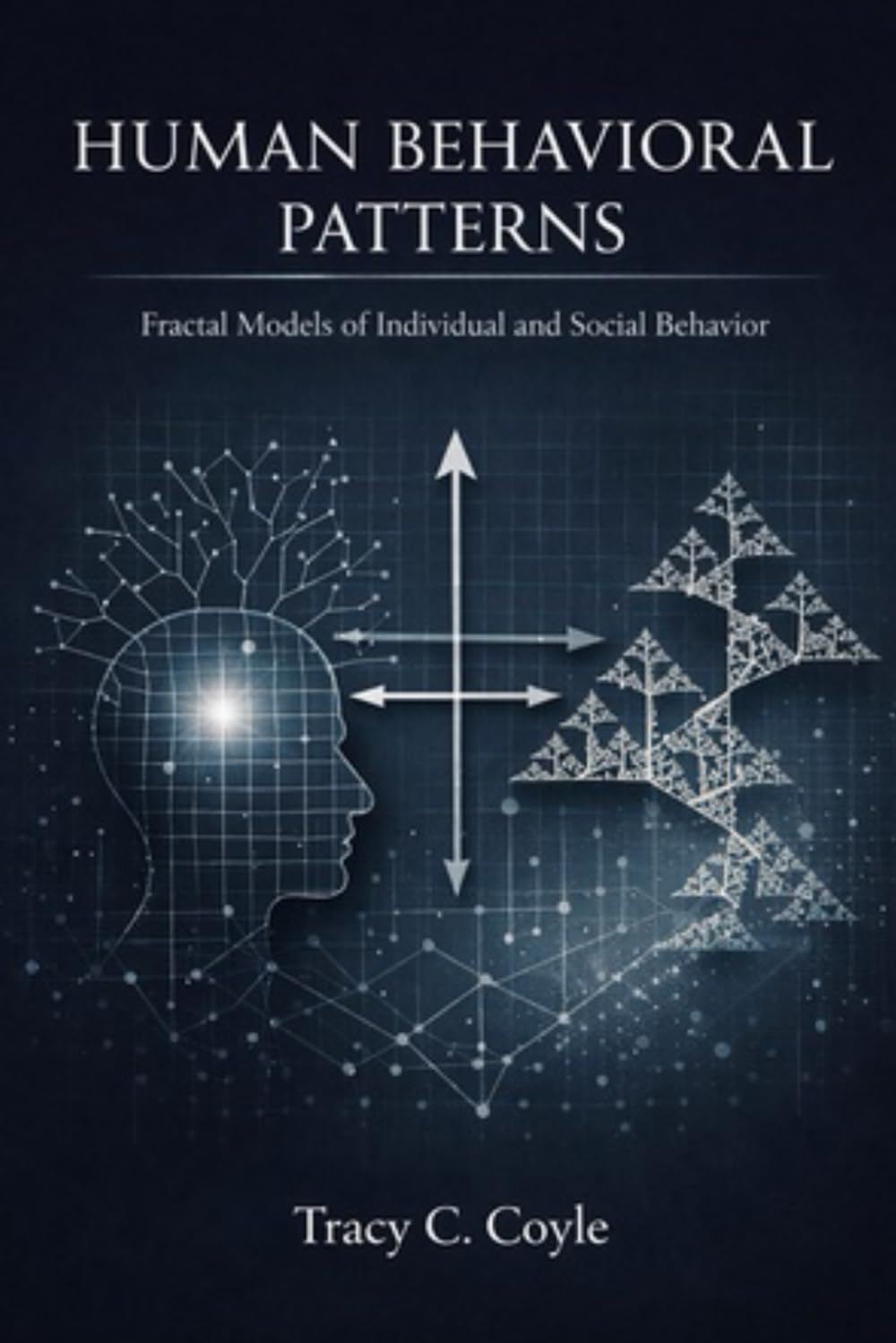 Human Behavioral Patterns: Fractal Models of Individual and Social Behavior