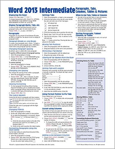 Microsoft Word 2013 Intermediate Quick Reference: Paragraphs, Tabs, Columns, Tables & Pictures (Cheat Sheet of Instructions, Tips & Shortcuts - Laminated Card) Pamphlet – August 26, 2013