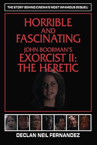 Horrible and Fascinating – John Boorman's Exorcist II: The Heretic