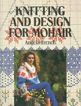 Paperback Knitting and Design for Mohair Book