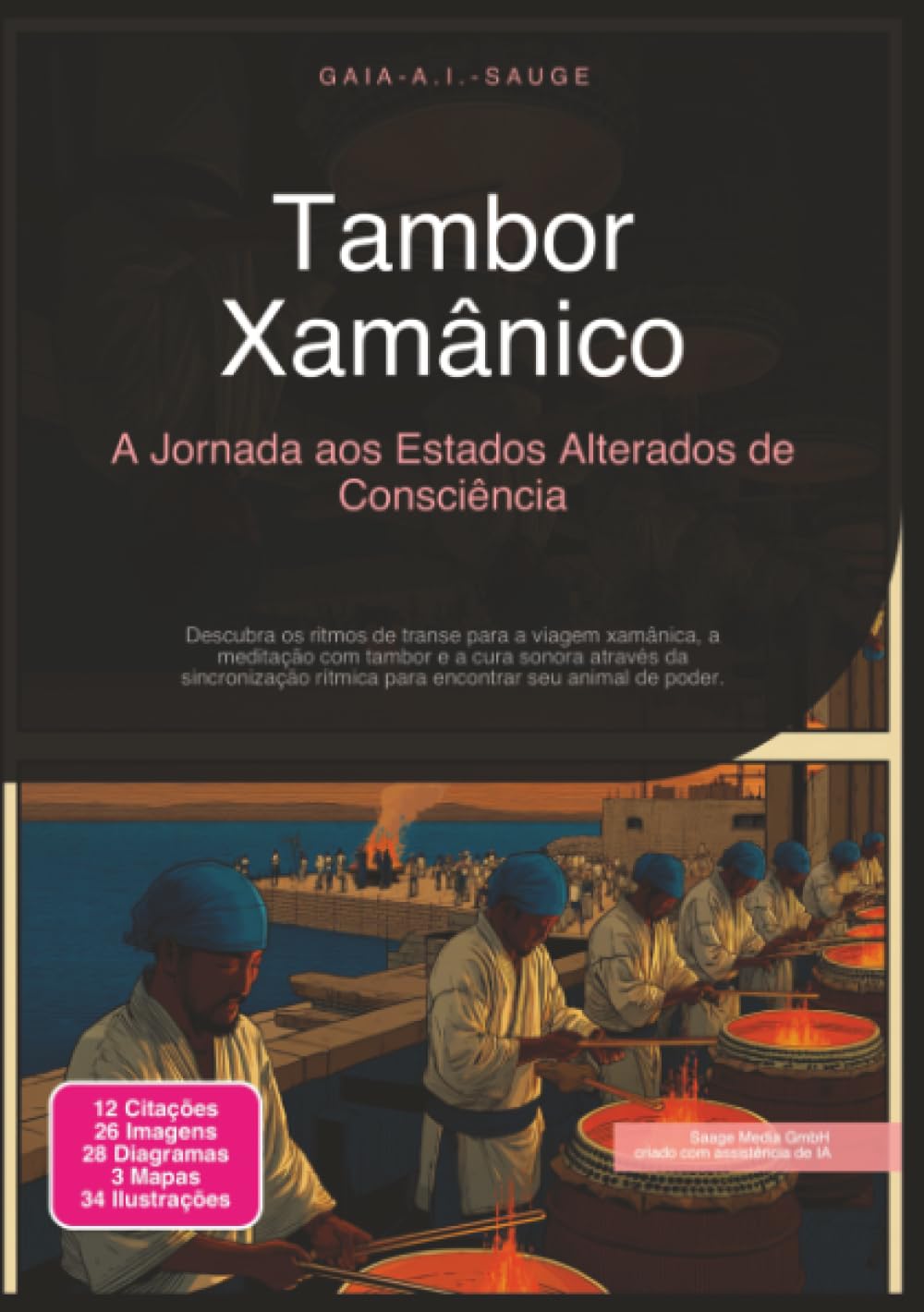 Tambor Xamânico: A Jornada aos Estados Alterados de Consciência (Xamanismo)