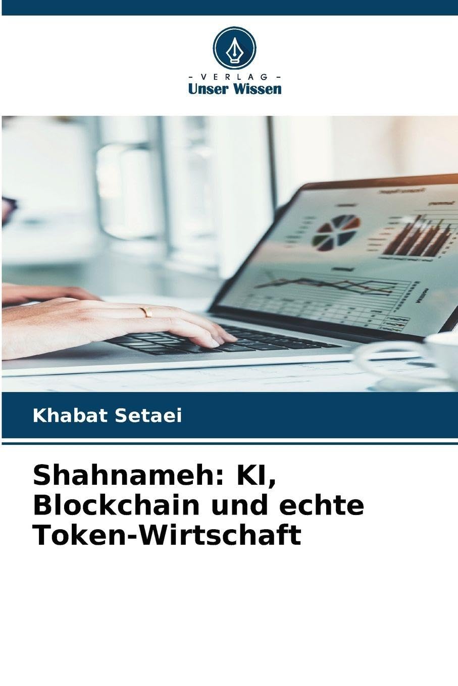 Shahnameh: KI, Blockchain und echte Token-Wirtschaft