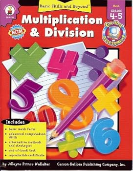 Paperback Multiplication & Division: Grade Level 4-6 (Basic Skills & Beyond) Book