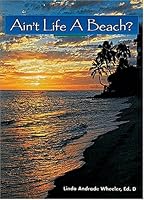 Aint' Life a Beach 0896105199 Book Cover