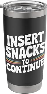 Insert Snacks to Continue Gaming Humor Stainless Steel Insulated Tumbler