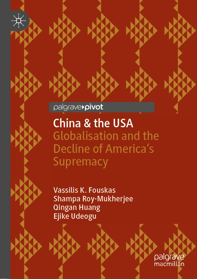 China & the USA: Globalisation and the Decline of America’s Supremacy