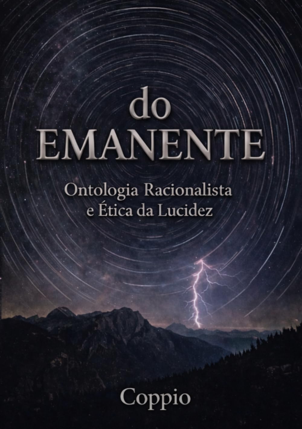 do Emanente: Ontologia Racionalista e Ética da Lucidez