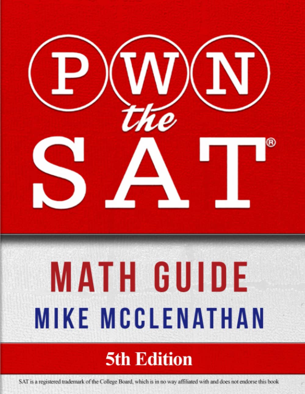 Pwn Test Prep the SAT: Math Guide