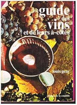 Paperback Le guide des vins et de leurs a`-co^te´s (French Edition) [French] Book