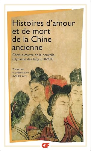 Couverture de Histoires d'amour et de mort de la Chine ancienne