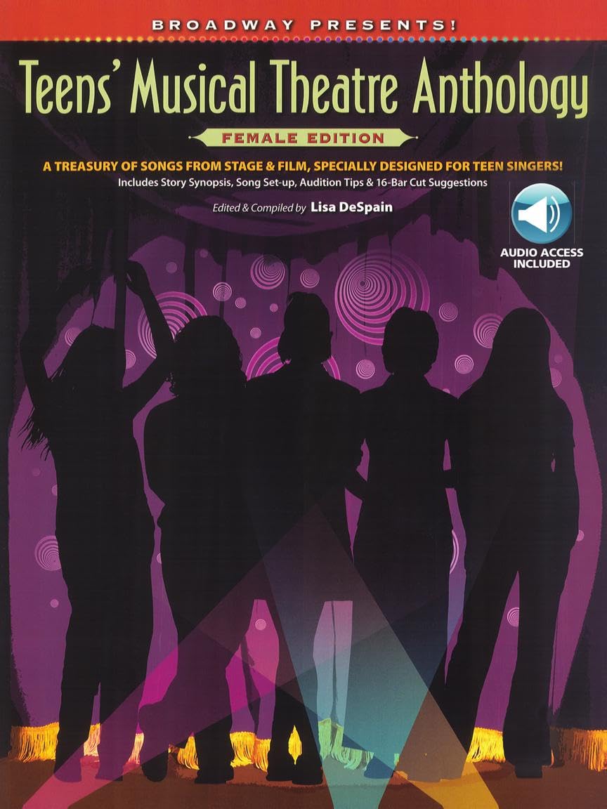 Broadway Presents! Teens' Musical Theatre Anthology: Female Edition | High Voice Vocal Sheet Music Songbook | Broadway Musicals for Teen Singers | Piano Accompaniment with Online Audio Tracks      Paperback – January 1, 2009