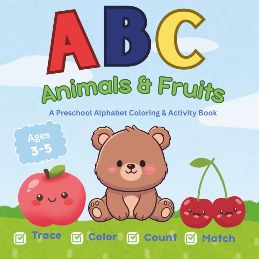 ABC Animals and Fruits: A Preschool Alphabet Coloring and Activity Book