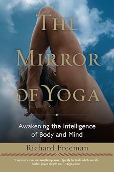 The Mirror of Yoga: Awakening the Intelligence of Body and Mind-Wow! eBook