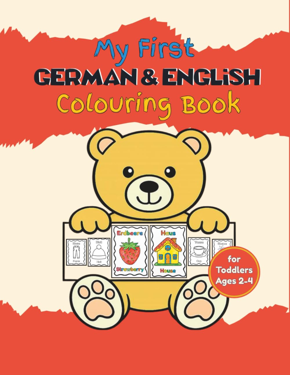 My First German and English Colouring Book: Book for Toddlers