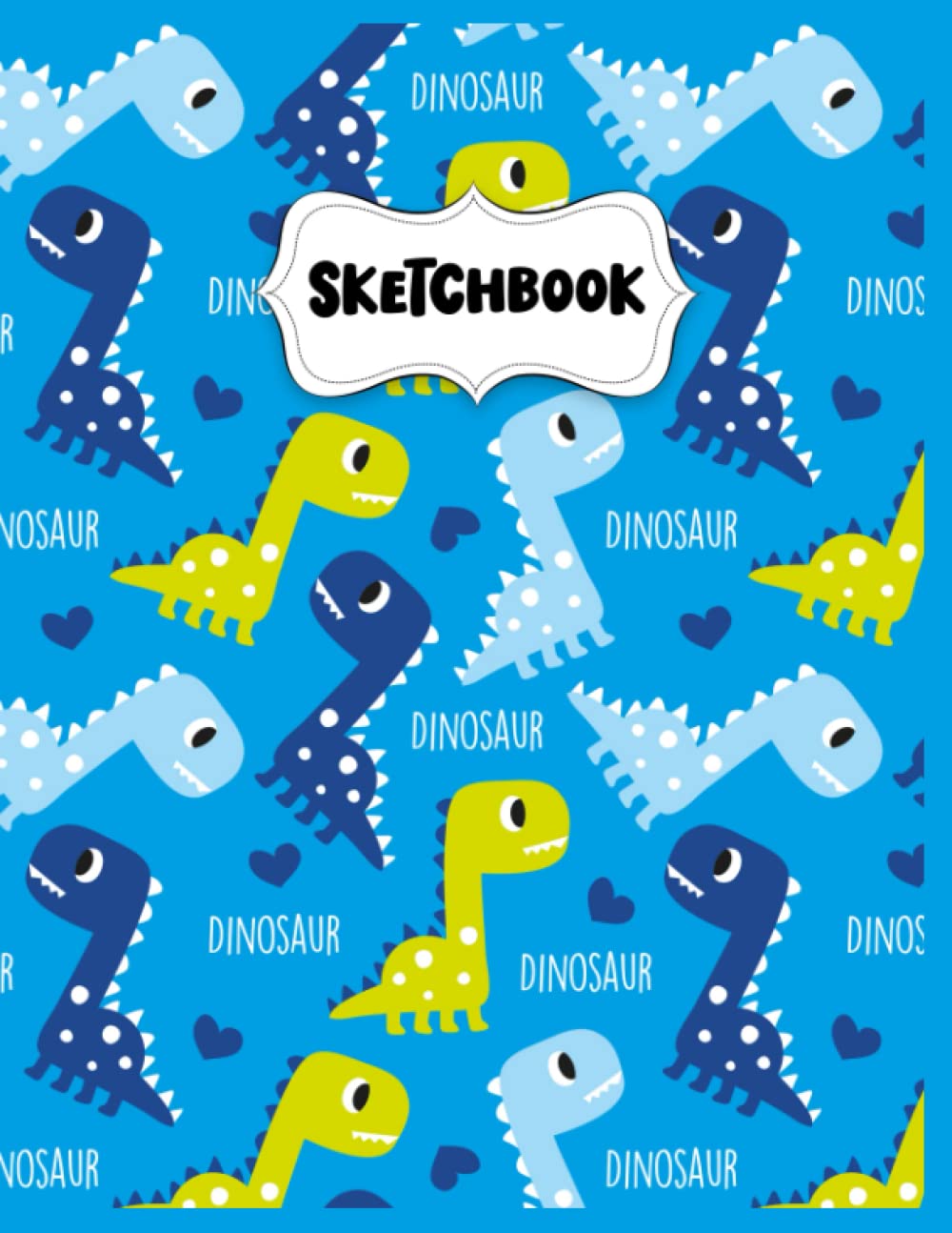 Sketchbook: Cute Baby Dinosaurs Sketch Book for Drawing: Blank Sketch Pad for Drawing for Kids: Sketchpad for Drawing for Kids, Bleed Proof Art Sketch Book 8.5 x 11