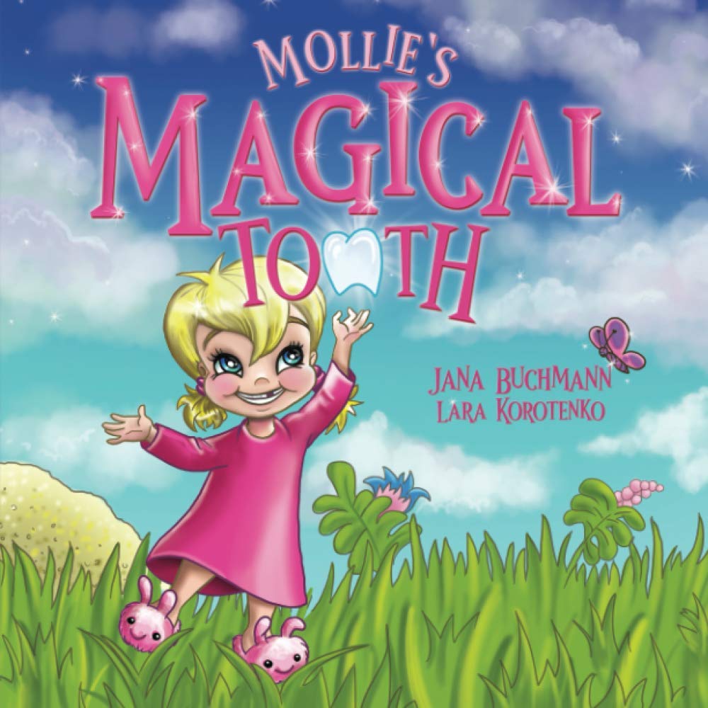 Mollie's Magical Tooth: A Tooth Fairy Magic Land Adventure