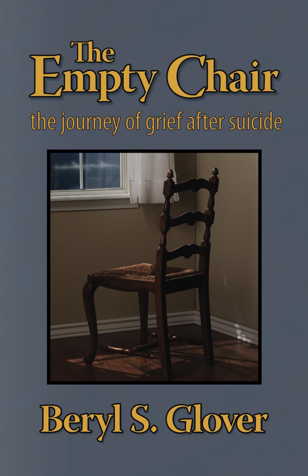 The Empty Chair: The Journey of Grief After Suicide