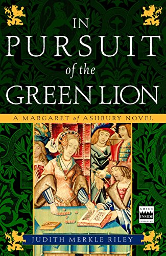 In Pursuit of the Green Lion: A Margaret of Ashbury Novel In Pursuit of the Green Lion: A Margaret of Ashbury Novel