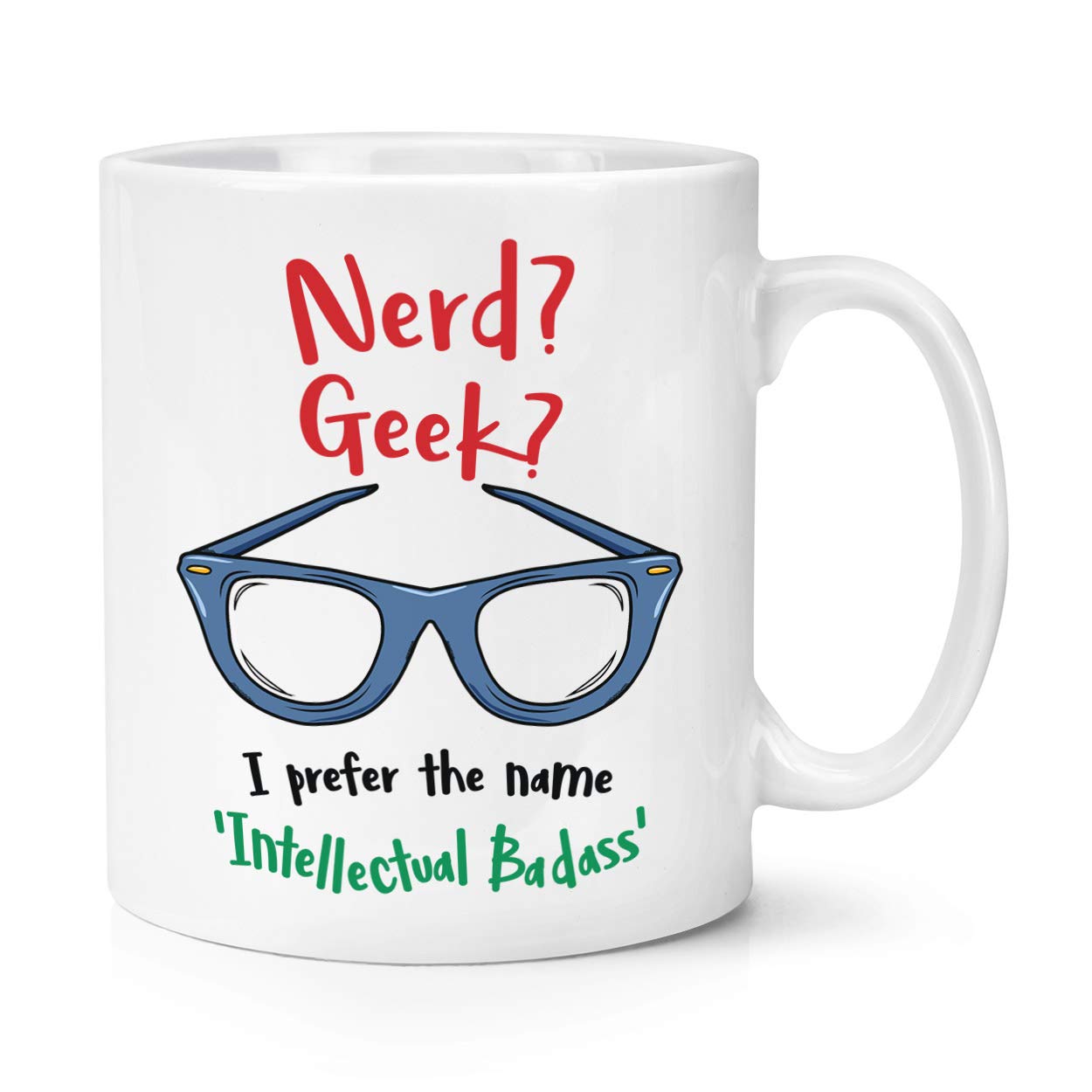 Nerd Geek Intellectual Badass 10oz Mug Cup