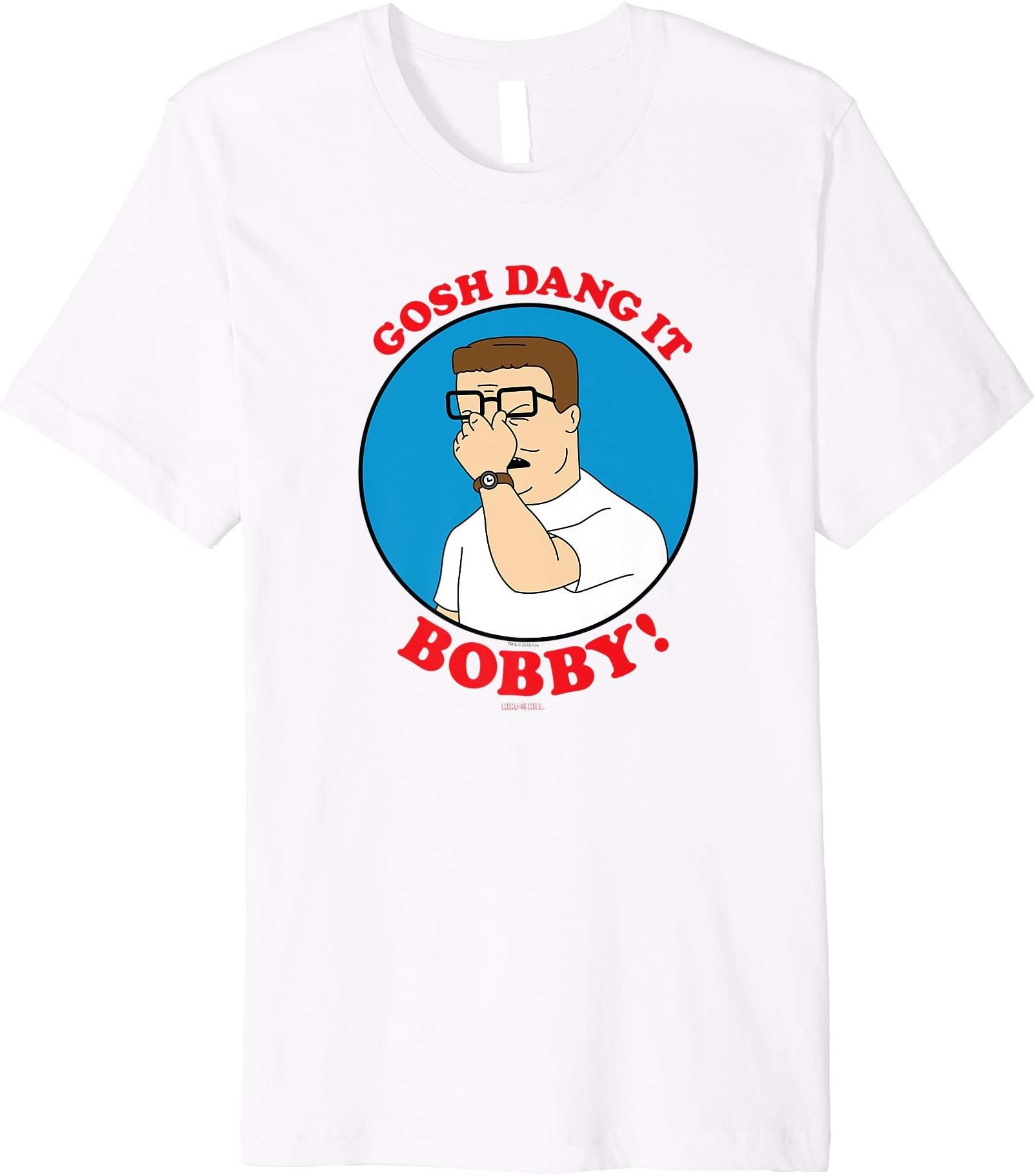 Gosh Dang it Bobby! Premium T-Shirt