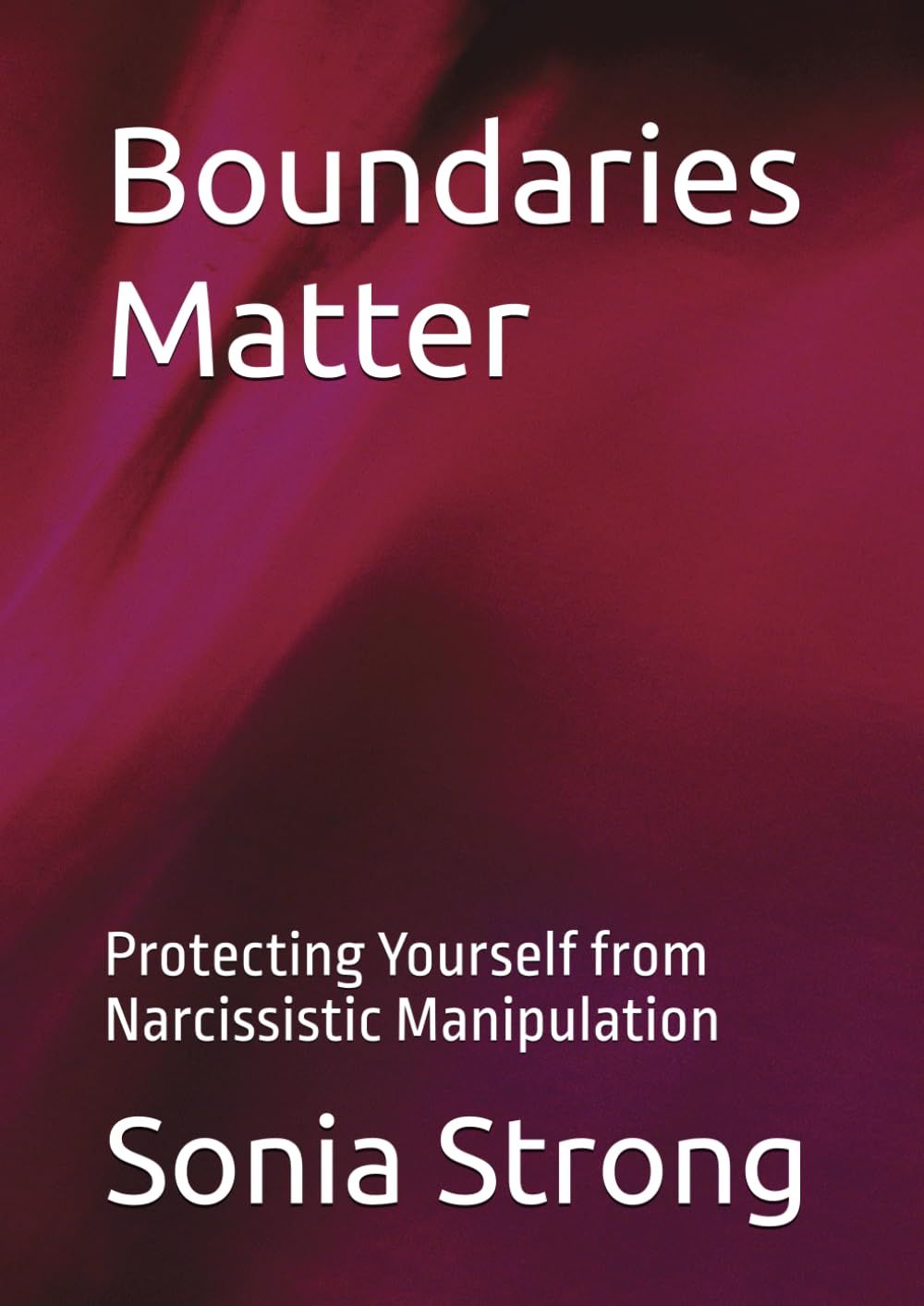 Boundaries Matter: Protecting Yourself from Narcissistic Manipulation