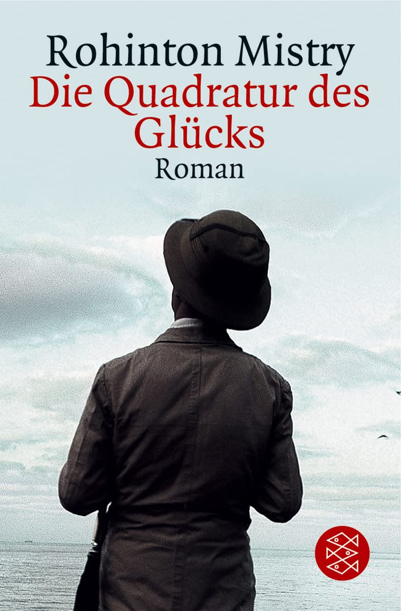 Die Quadratur Des Glücks Roman Rohinton Mistry