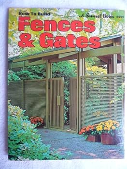 Paperback How to Build Fences and Gates (Sunset) by Donald Vandervort Book
