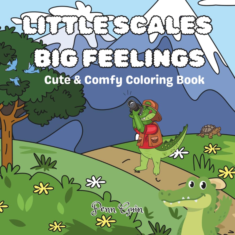 Little Scales Big Feelings: Cute & Comfy Animal Coloring Book
