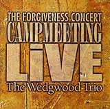 Camp Meeting Live/The Forgiveness Concert