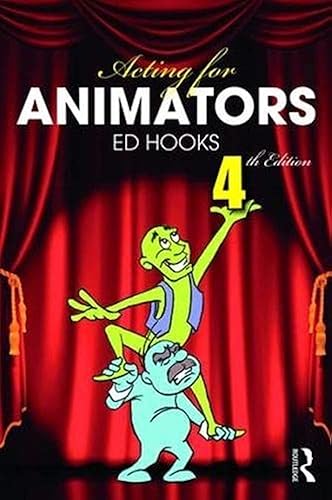 Acting for Animators: 4th Edition