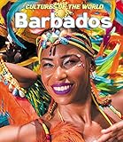 Barbados (Cultures of the World) - Bethany Bryan, Marie Louise Elias, Josie Elias 