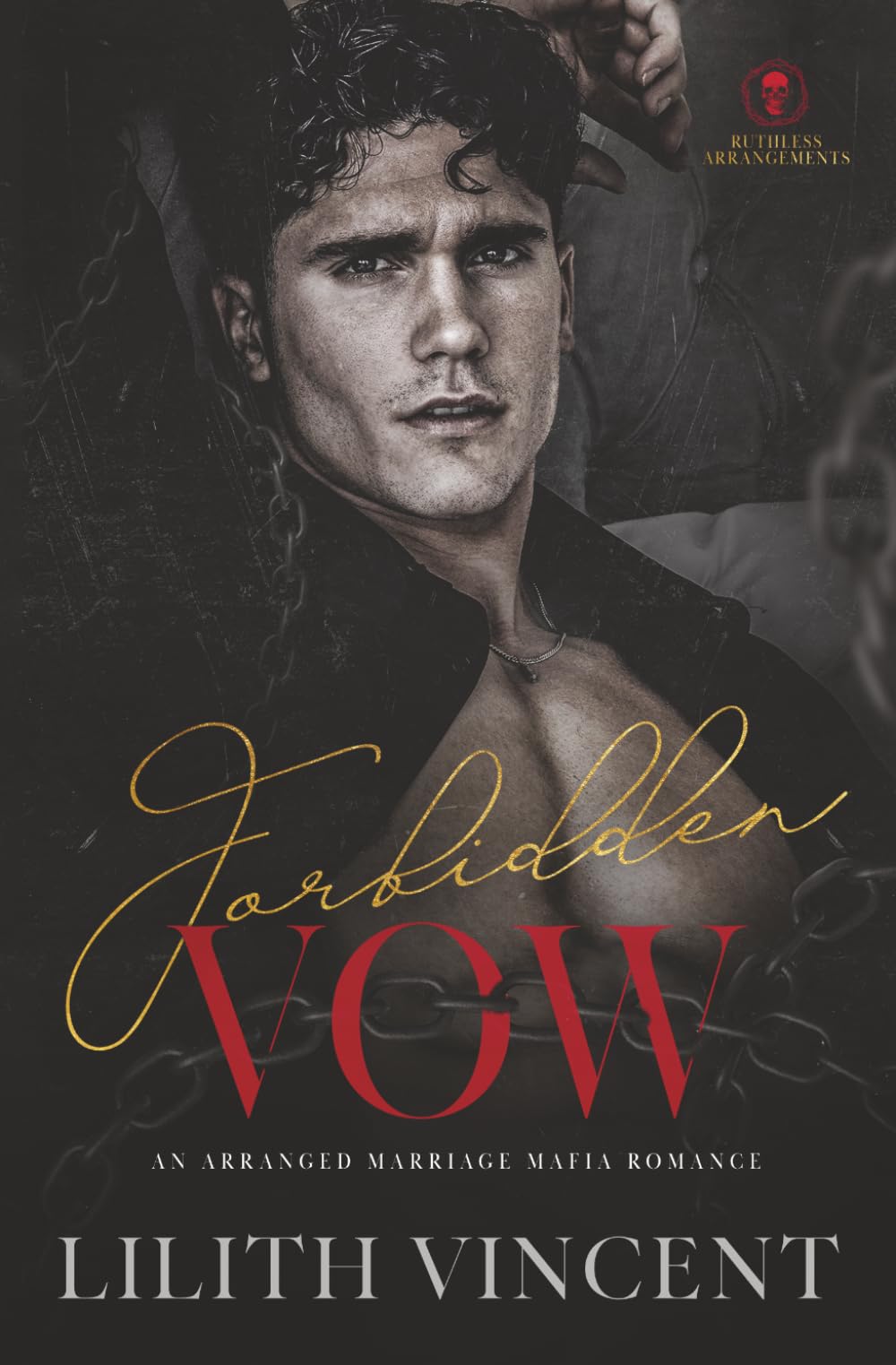 Forbidden Vow: A Forbidden Mafia Romance (Ruthless Arrangements)