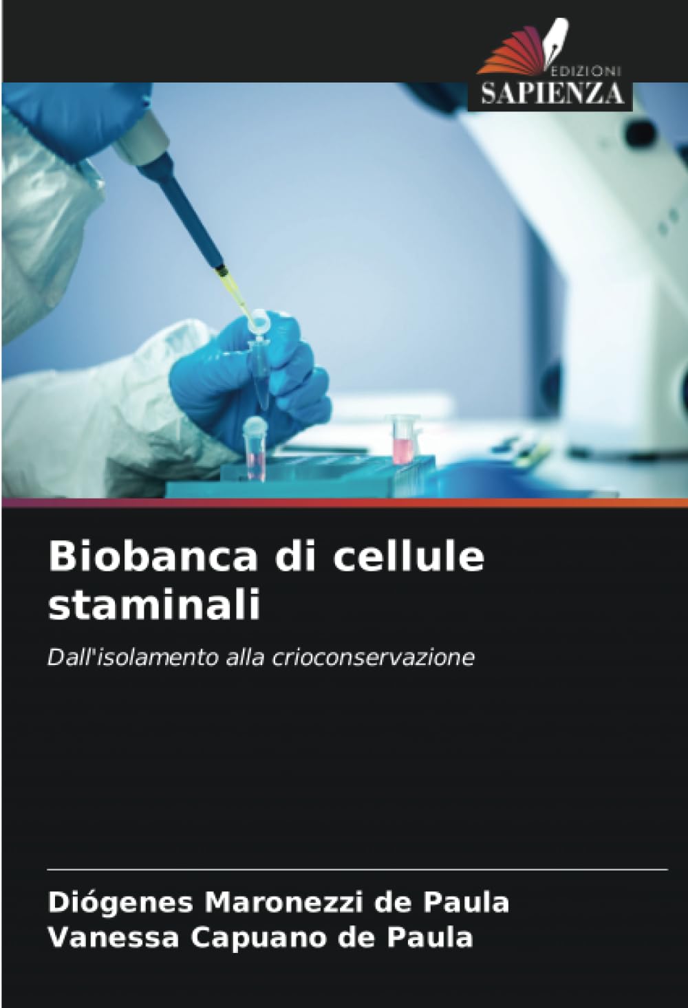 Biobanca di cellule staminali: Dall'isolamento alla crioconservazione (Italian Edition)