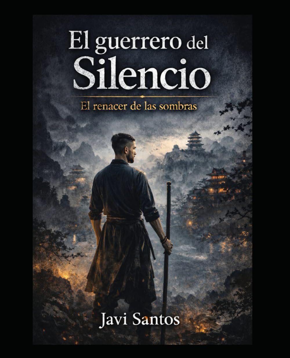 El Gerrero del Silencio: El renacer de las sombras