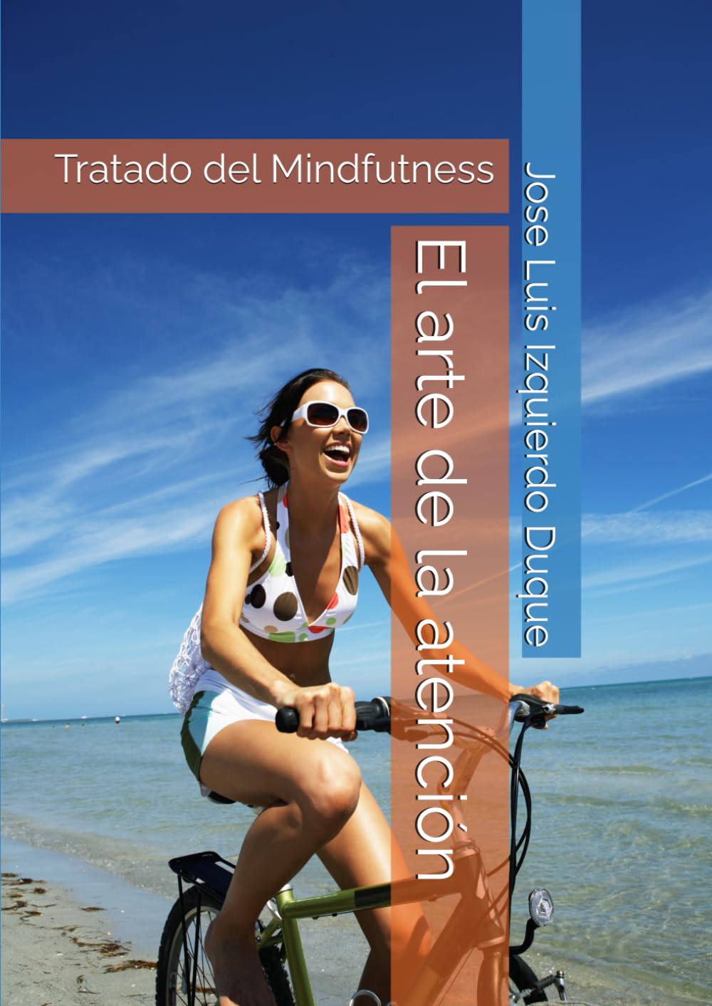 El arte de la atención: Tratado del Mindfutness