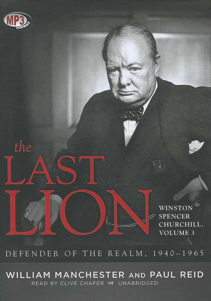 The Last Lion: Churchill, Defender of the Realm (1940-1965)